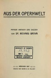 Cover of: Aus der Opernwelt by Richard Batka, Richard Batka