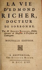 La vie d'Edmond Richer, docteur de Sorbonne by Adrien Baillet
