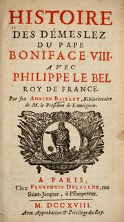 Cover of: Histoire des d©♭meslez du pape Boniface VIII: Avec Philippe le Bel, roy de France