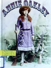 Cover of: Annie Oakley by John F. Wukovits