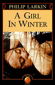 Cover of: A Girl in Winter by Philip Larkin