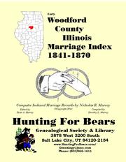 Cover of: Early Woodford County Illinois Marriage Records 1841-1869