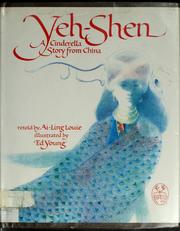 Cover of: Yeh-Shen: a Cinderella story from China