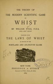 Cover of: The theory of the modern scientific game of whist by William Pole