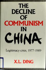 Cover of: The decline of communism in China by X. L. Ding