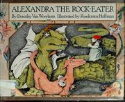 Cover of: Alexandra the rock eater by Dorothy Van Woerkom