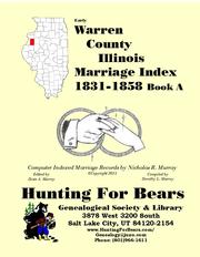 Early Warren County Illinois Marriage Records Book A 1831-1858 by Nicholas Russell Murray