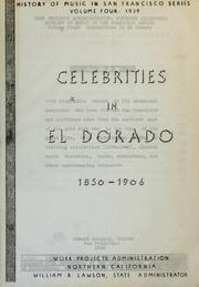 Cover of: Celebrities in El Dorado: 1850-1906