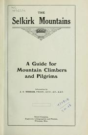 Cover of: The Selkirk mountains by Wheeler, A. O.