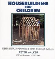 Cover of: Housebuilding for Children: Step-by-Step Plans for Houses Children Can Build Themselves