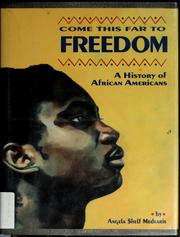 Cover of: Come this far to freedom: a history of African Americans