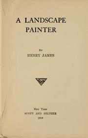 Cover of: A landscape painter by Henry James