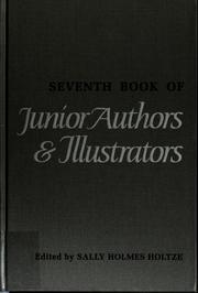 Cover of: Seventh book of junior authors & illustrators / edited by Sally Holmes Holtze. by 