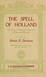 Cover of: The spell of Holland by Burton Egbert Stevenson
