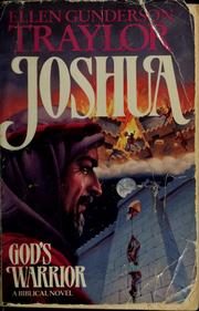 Cover of: Joshua, God's warrior by Ellen Gunderson Traylor