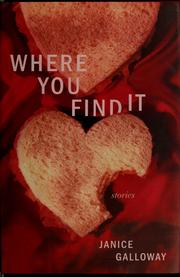 Cover of: Where you find it by Janice Galloway