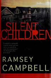 Cover of: Silent children | Ramsey Campbell