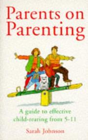 Cover of: Parents on Parenting by Sarah Johnson