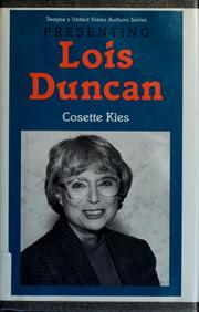 Cover of: Presenting Lois Duncan by Cosette N. Kies