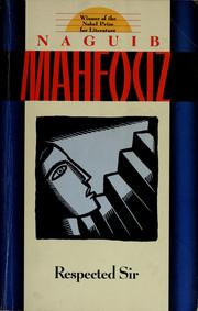 Cover of: Respected sir by Naguib Mahfouz
