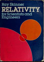 Cover of: Relativity for scientists and engineers by Ray O. Skinner