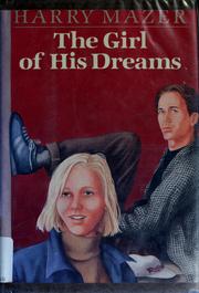 Cover of: The girl of his dreams by Harry Mazer