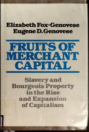Cover of: Fruits of merchant capital by Elizabeth Fox-Genovese