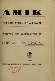 Cover of: Amik: the life story of a beaver