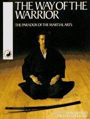 Cover of: The Way of the Warrior: The Paradox of the Martial Arts