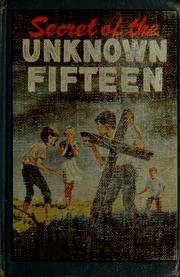 Cover of: Secret of the unknown fifteen. by Margaret Crary