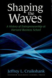 Cover of: Shaping The Waves: A History Of Entreprenuership At Harvard Business School