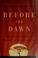 Cover of: Before the dawn