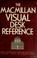 Cover of: The Macmillan visual desk reference