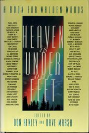 Cover of: Heaven is under our feet by Don Henley, Dave Marsh