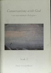 Cover of: Conversations with God: an uncommon dialogue