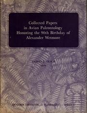 Cover of: Collected papers in avian paleontology honoring the 90th birthday of Alexander Wetmore