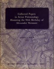 Cover of: Collected papers in avian paleontology honoring the 90th birthday of Alexander Wetmore by Alexander Wetmore, Storrs L. Olson