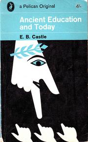 Cover of: Ancient education and today. by E. B. Castle