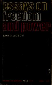 Cover of: Essays on freedom and power by John Dalberg-Acton, 1st Baron Acton