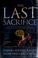 Cover of: The last sacrifice