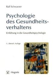 Psychologie des Gesundheitsverhaltens by Ralf Schwarzer