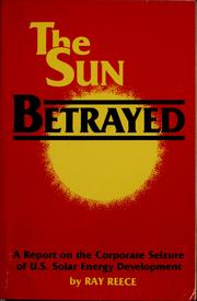 Cover of: The sun betrayed by Ray Reece