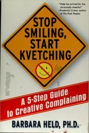 Cover of: Stop smiling, start kvetching by Barbara S. Held