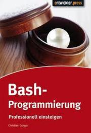 Bash-Programmierung by Christian Graiger