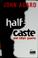 Cover of: Half-Caste