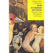 Cover of: Weltrevolution der Seele: ein Lese- und Arbeitsbuch der Gnosis von der Spätantike bis zur Gegenwart