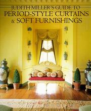 Judith Miller's guide to period-style curtains & soft furnishings by Judith Miller