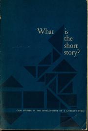 Cover of: What is the short story?: Case studies in the development of a literary form