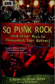 So punk rock (and other ways to disappoint your mother) by Micol Ostow