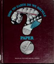 Cover of: How on earth do we recycle paper?